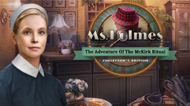 Ms. Holmes: The Adventure of the McKirk Ritual Collector's Edition Free Download