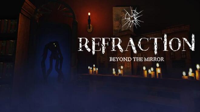 Refraction: Beyond the Mirror Free Download