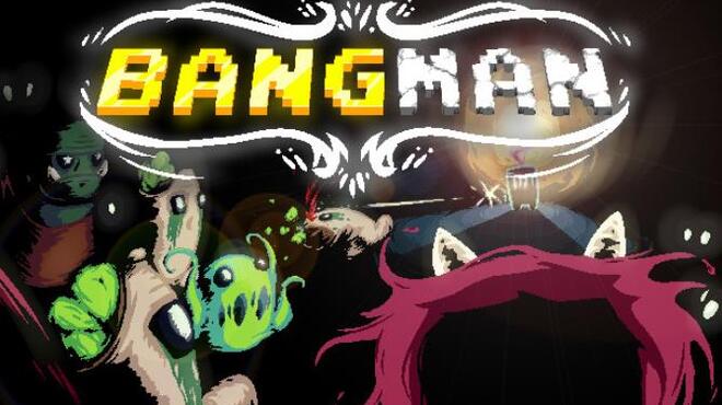 Bangman Free Download