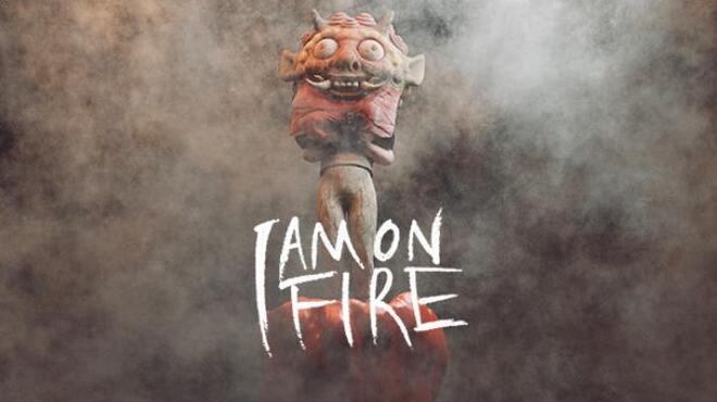 I am on Fire (小小火神） Free Download