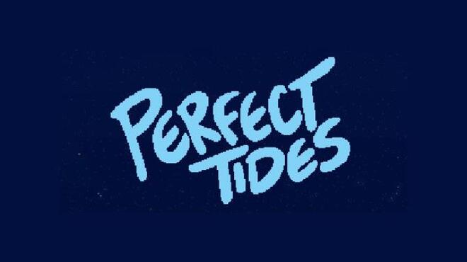 Perfect Tides Free Download