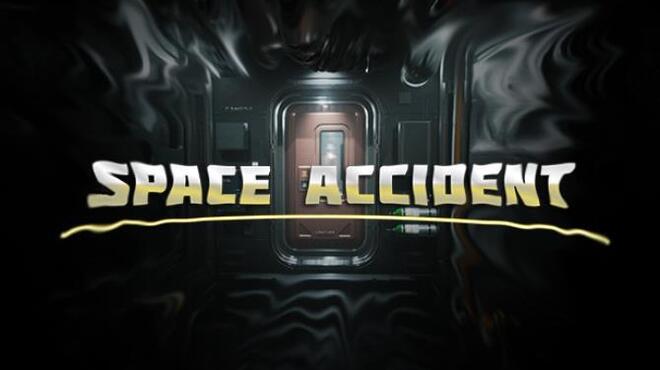 SPACE ACCIDENT Free Download