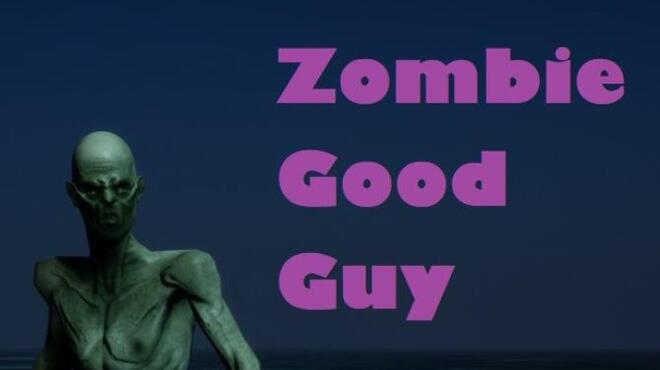 Zombie Good Guy Free Download