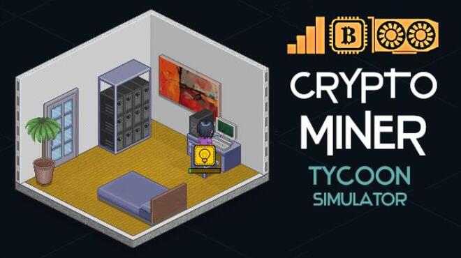 Crypto Miner Tycoon Simulator Free Download