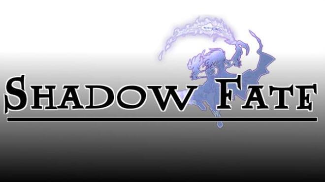 Shadow Fate Free Download