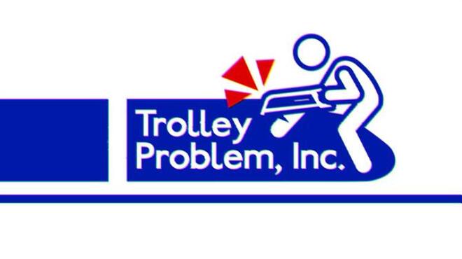 Trolley Problem, Inc. Free Download