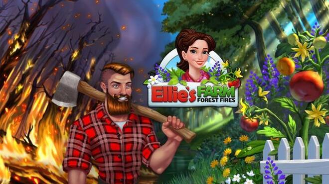 Ellie's Farm: Forest Fires Free Download