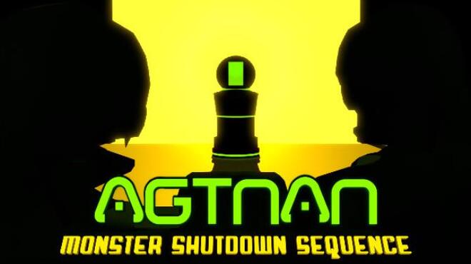 Agtnan: Monster Shutdown Sequence Free Download