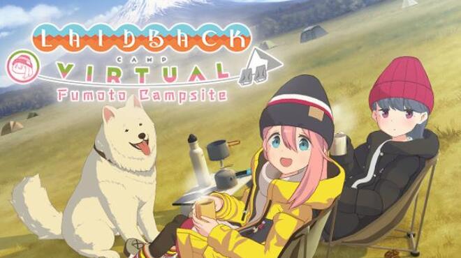 Laid-Back Camp - Virtual - Fumoto Campsite Free Download