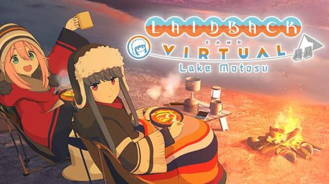 Laid-Back Camp - Virtual - Lake Motosu Free Download