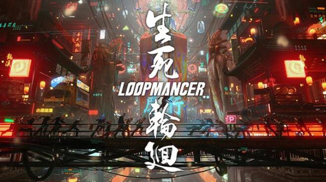 Loopmancer Free Download