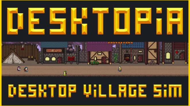 Desktopia: A Desktop Village Simulator Free Download