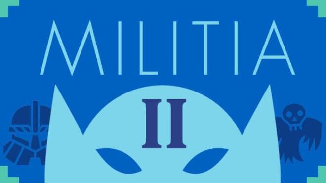 Militia 2 Free Download