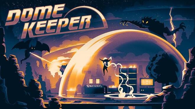 Dome Keeper Free Download