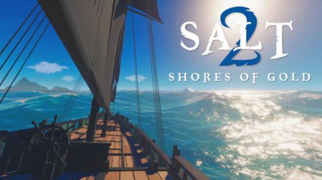 Salt 2: Shores of Gold Free Download