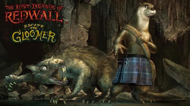 The Lost Legends of Redwall: Escape the Gloomer Free Download