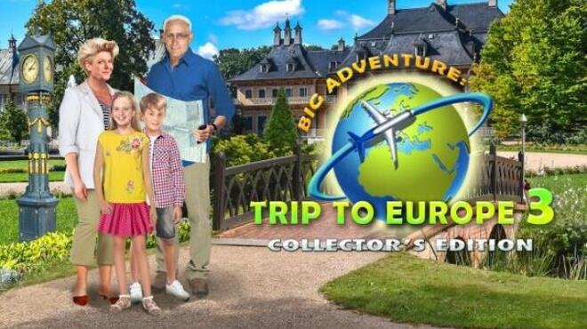 Big Adventure: Trip to Europe 3 - Collector's Edition Free Download