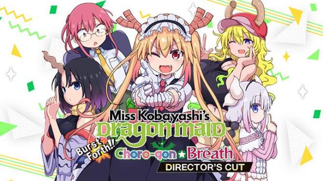 Miss Kobayashi's Dragon Maid Burst Forth!! Choro-gon☆Breath DIRECTOR'S CUT Free Download