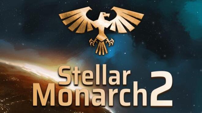 Stellar Monarch 2 Free Download