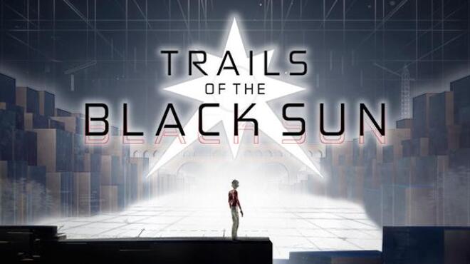 Trails of the Black Sun Free Download