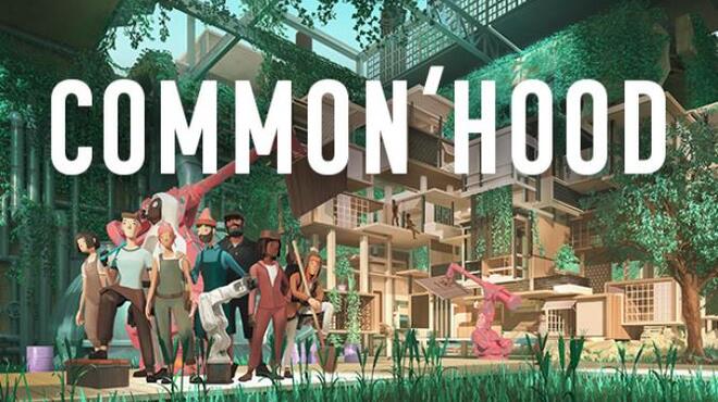 Common'hood Free Download