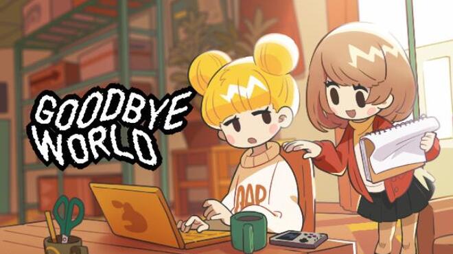 GOODBYE WORLD Free Download