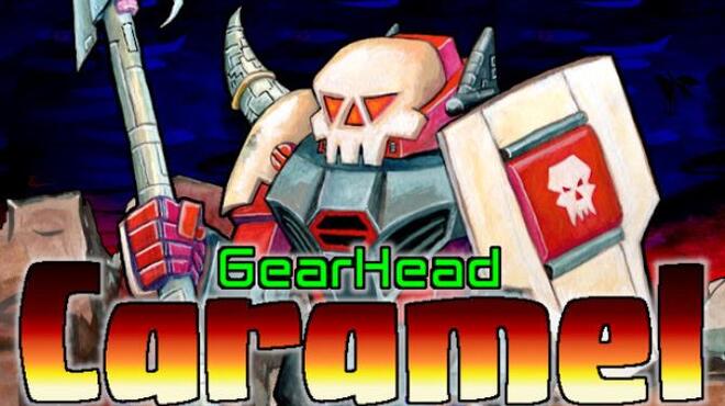 GearHead Caramel Free Download