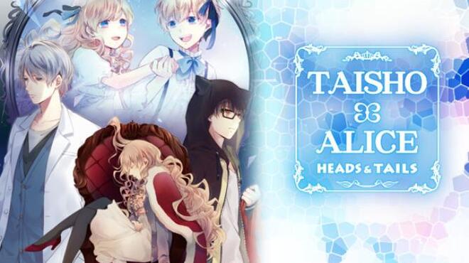 TAISHO x ALICE: HEADS & TAILS Free Download