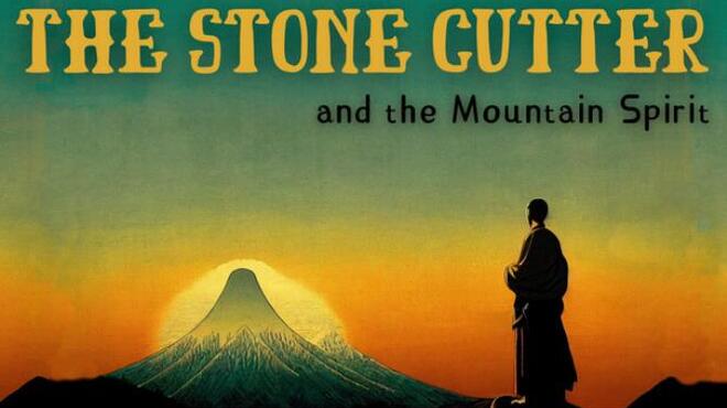 The Stone Cutter and the Mountain Spirit Free Download