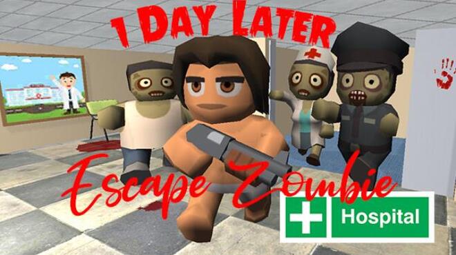 1 Day Later: Escape Zombie Hospital Free Download