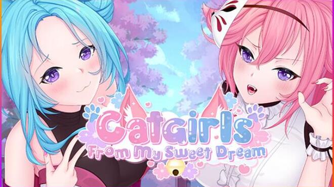 Catgirls From My Sweet Dream Free Download