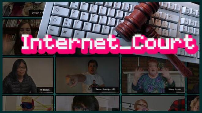 Internet Court Free Download