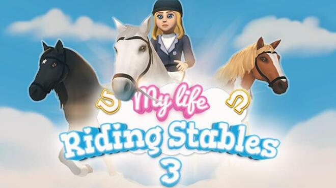 My Life: Riding Stables 3 Free Download