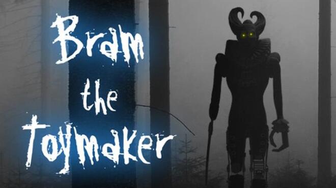 Bram The Toymaker Free Download