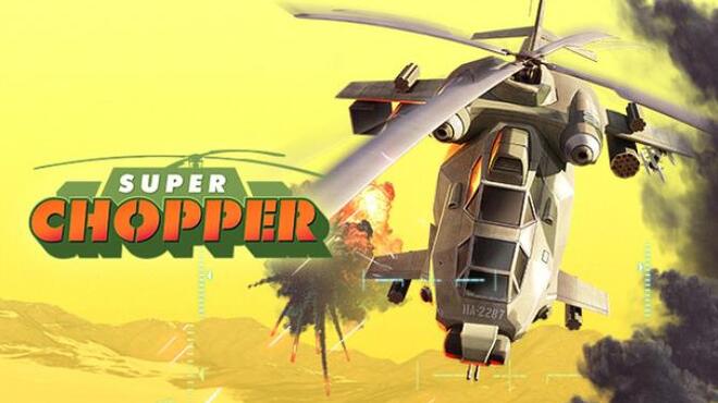 Super Chopper Free Download