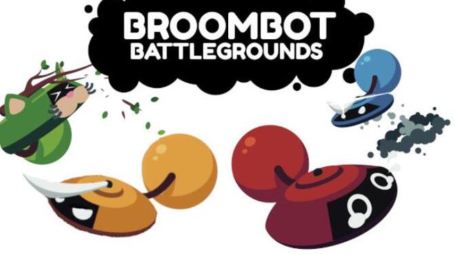 Broombot Battlegrounds Free Download