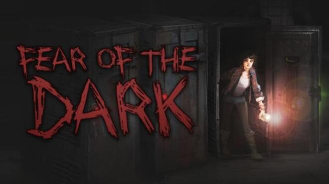 Fear of the Dark Free Download