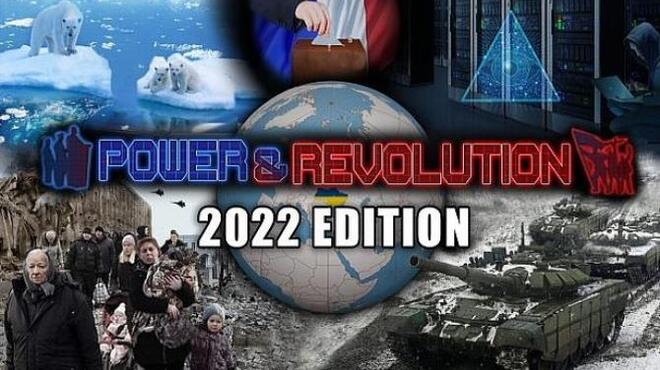 Power & Revolution 2022 Edition Free Download