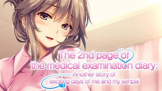 The 2nd page of the medical examination diary: Another story of exciting days of me and my senpai Free Download