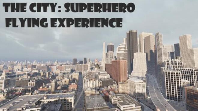 The City: Superhero Flying Experience Free Download