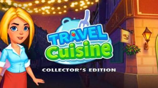 Travel Cuisine Collector's Edition Free Download