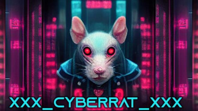 XXX_CYBERRAT_XXX Free Download