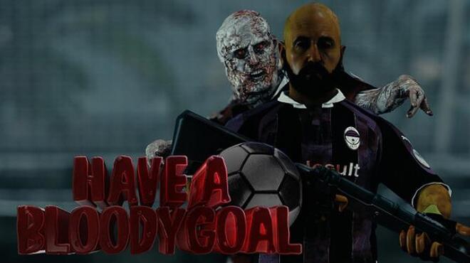 Have a Bloody Goal Free Download