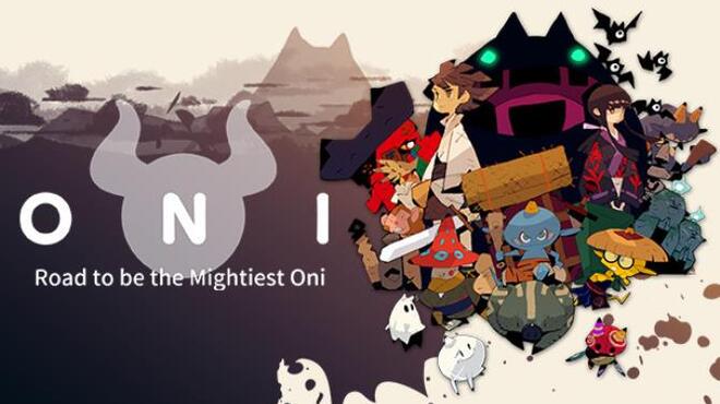 ONI : Road to be the Mightiest Oni Free Download