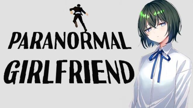 PARANORMAL GIRLFRIEND Free Download