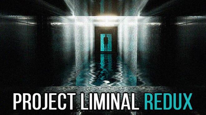 Project Liminal Redux Free Download