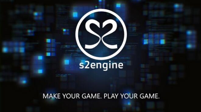 S2ENGINE HD Free Download