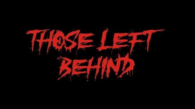 Those Left Behind Free Download