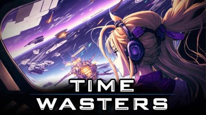 Time Wasters Free Download