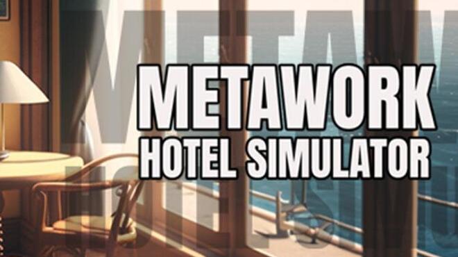 Metawork - Hotel Simulator Free Download